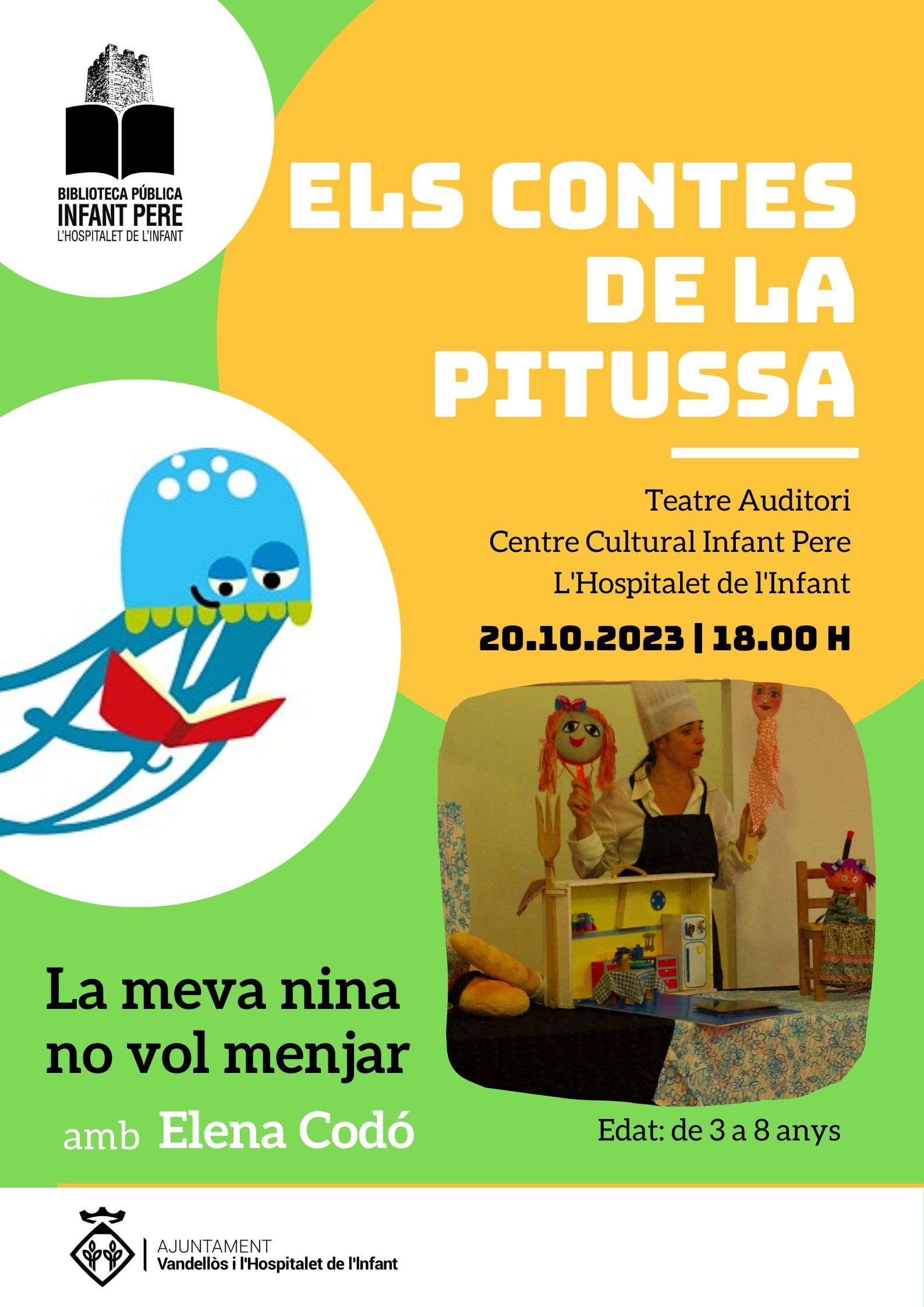 Els contes de la Pitussa: LA MEVA NINA NO VOL MENJAR / 20/10/2023, a les 18.00 h, al Teatre Auditori, a l'Hospitalet de l'Infant