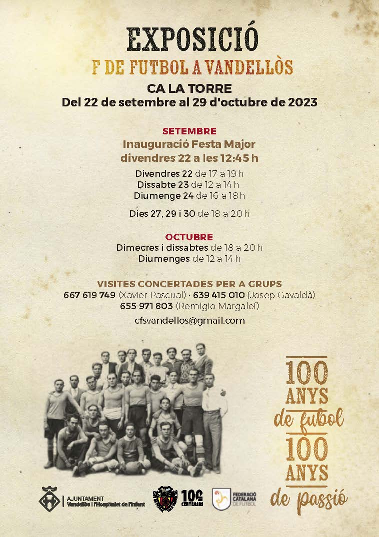 Exposició "F de Futbol a Vandellòs. 100 anys de futbol. 100 anys de passió" / Dimecres i dissabtes d'octubre, de 18 a 20 h, a Vandellòs